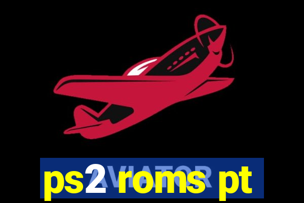 ps2 roms pt-br